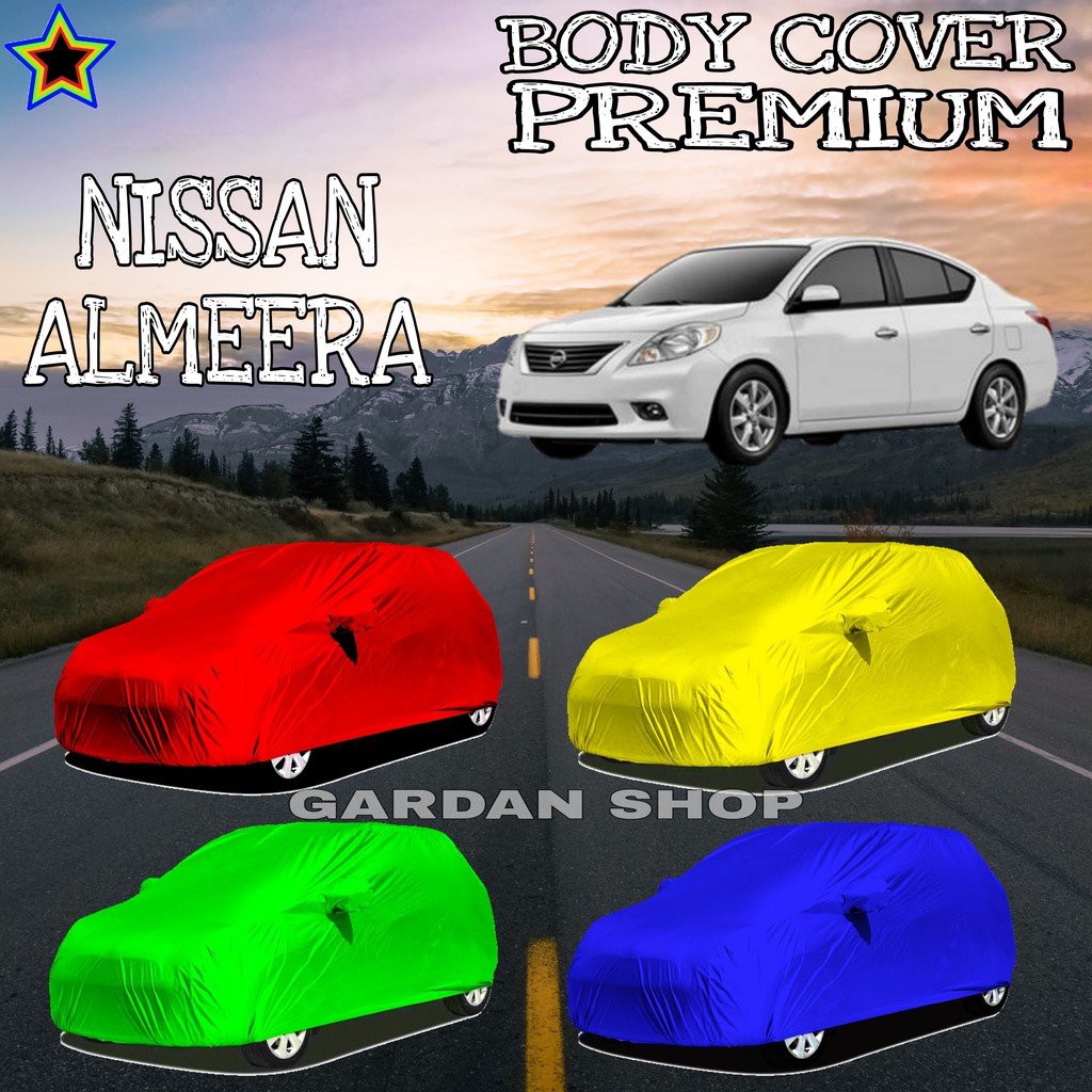 Sarung Mobil NISSAN ALMEERA Polos WARNA Body Cover Nissan PREMIUM