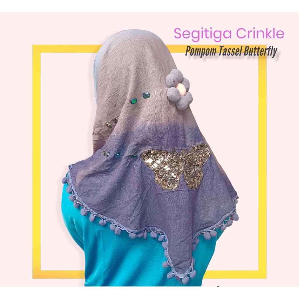 Kerudung Segi tiga Bandul dulu / Jilbab segitiga / Segitiga cringkle tassel pompom Bandul tepi kecil bahan premium murah meriah bagus stock terbatas!! Kupu-kupu