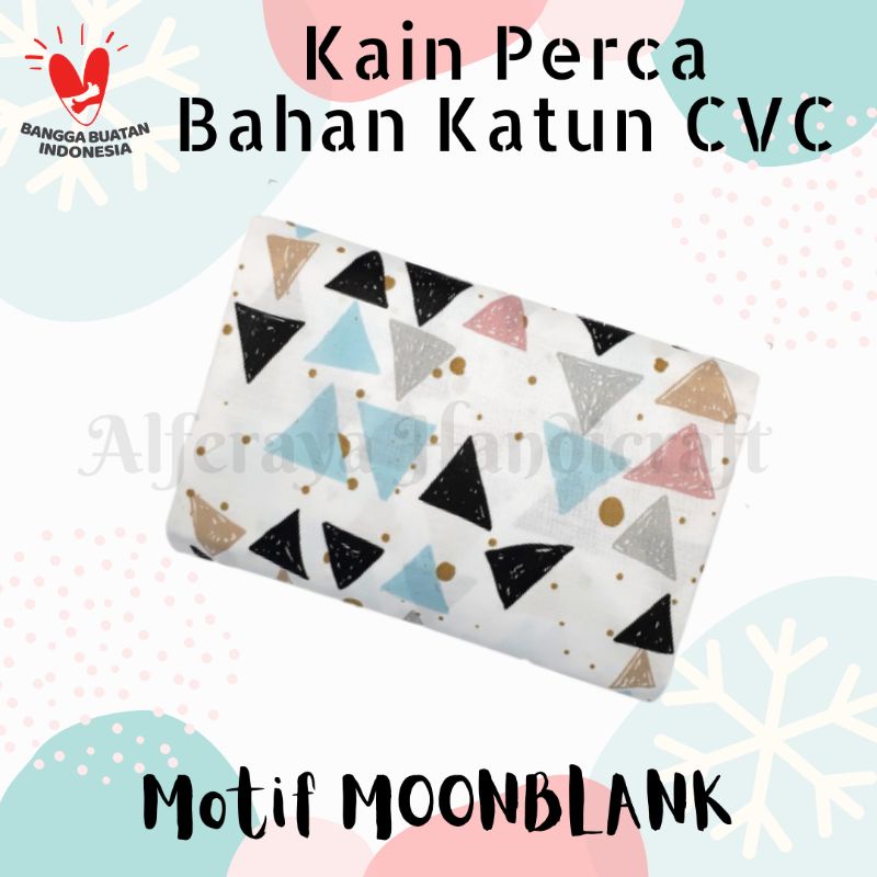 Kain Perca Bahan Katun CVC | Katun Lokal | Potongan Kain | DIY | Motif MOONBLANK | Motif Triangle | 