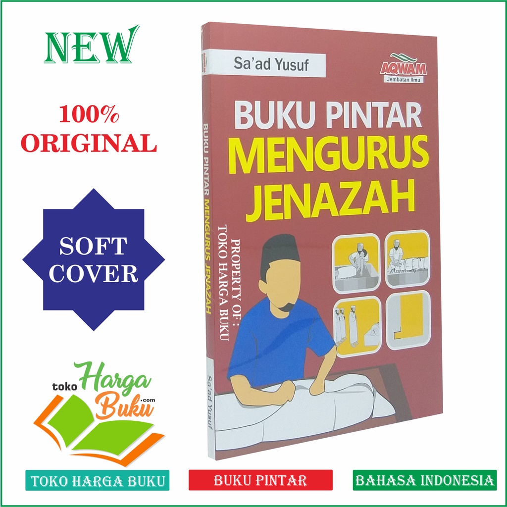 Foto Buku Pintar Mengurus Jenazah Karya Sa'ad Yusuf Penerbit Aqwam