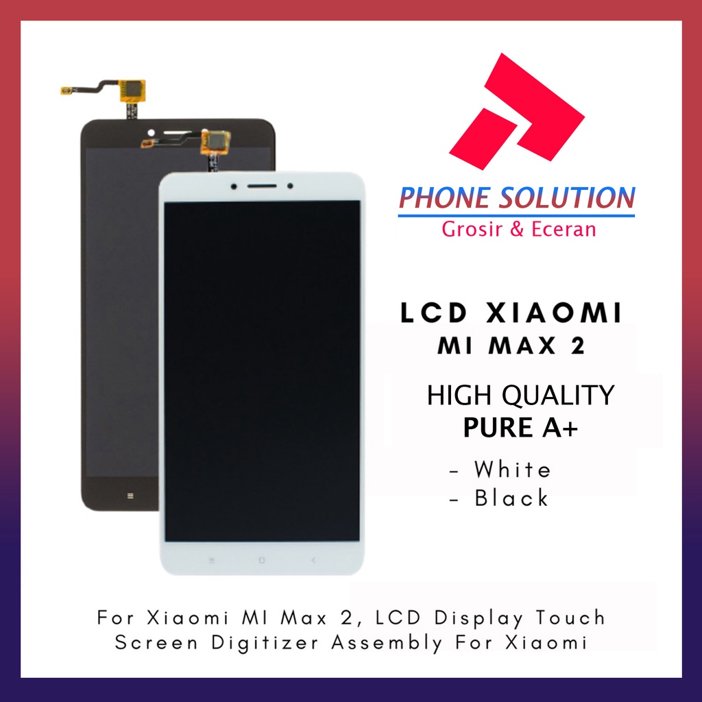 LCD Xiaomi Mi Max 2 Fullset Touchscreen // Supplier LCD Xiaomi Mi - Garansi 1 Bulan