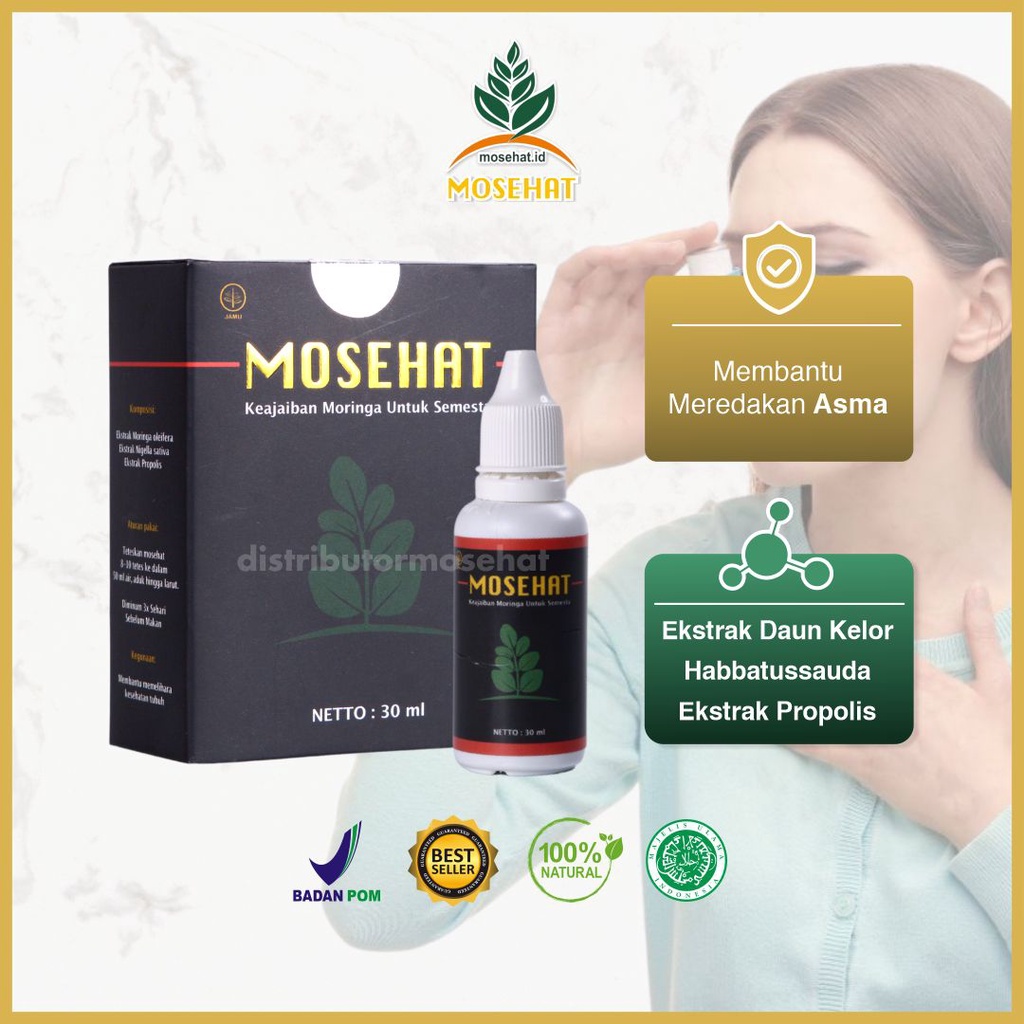 Mosehat Obat Herbal Asma Sesak Nafas Napas Habbatussauda Propolis Daun Kelor Jamu Tetes Cair Origina