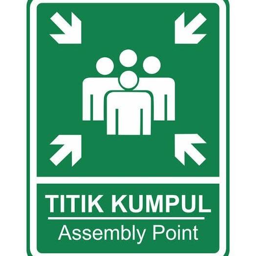 

Rambu Titik Kumpul. Assembly Point. 60x80cm