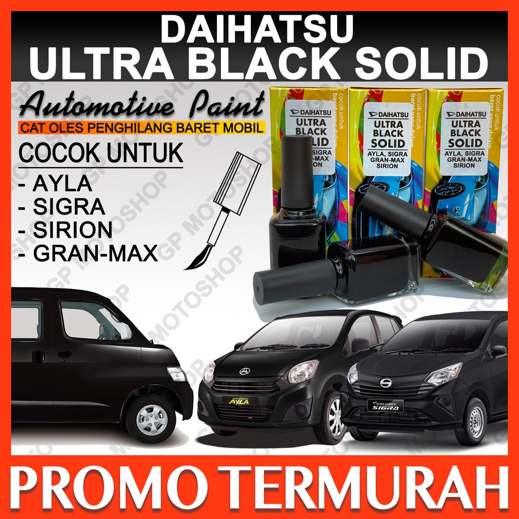 DAIHATSU ULTRA BLACK SOLID CAT OLES PENGHILANG BARET MOBIL LECET HITAM GLOSSY AYLA SIGRA SIRION