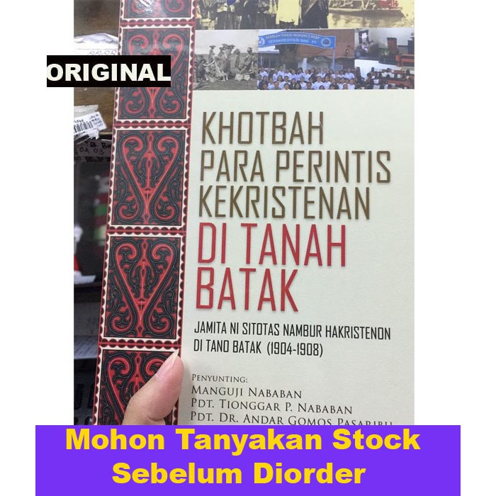 KHOTBAH PARA PERINTIS KEKRISTENAN DI TANAH BATAK - Pustaka Rohani Kristen Original