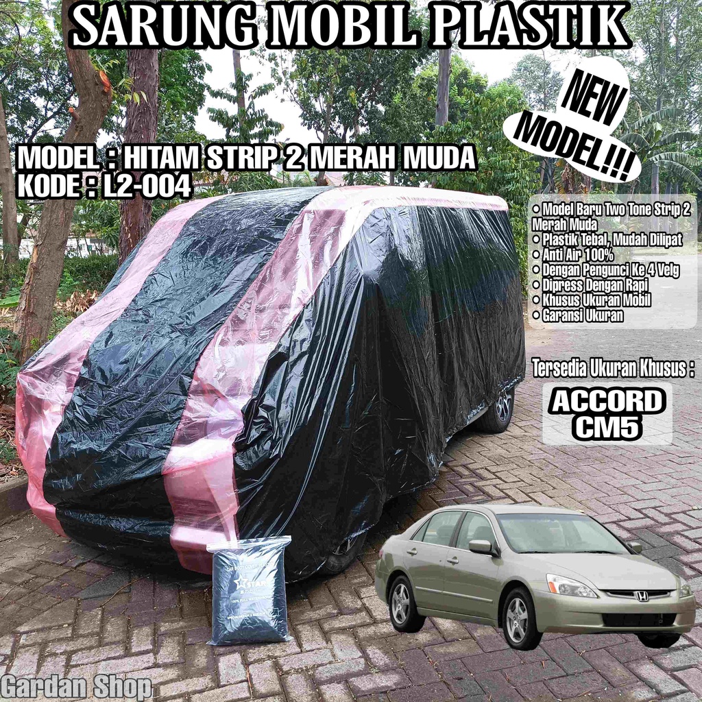 Sarung Mobil Plastik ACCORD CM5 Hitam Strip 2 Merah Muda Full Anti Air Full Waterproof
