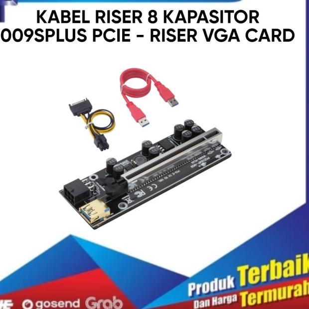 KABEL RISER 8 KAPASITOR 009SPLUS PCIE - RISER VGA CARD