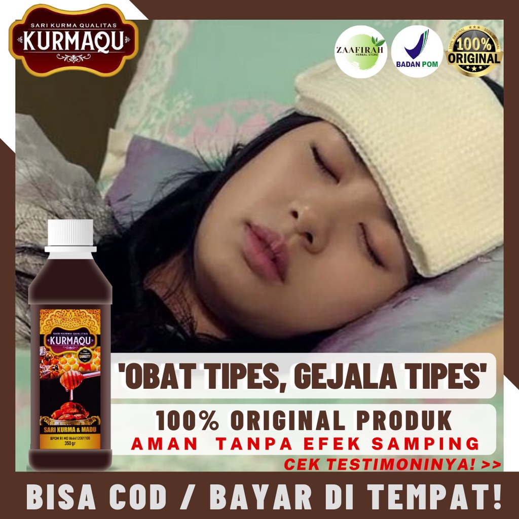 Obat Tipes - Gejala Tipes - Sakit Tifus - Demam Tinggi - Badan Meriang - Menggigil - Panas Dingin - 