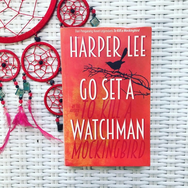 Go Set a Watchman - Harper Lee (Novel Terjemahan)