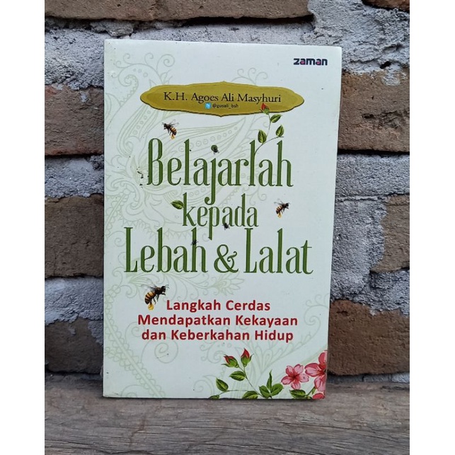 Belajarlah Kepada Lalat dan Lebah-Buku Motivasi