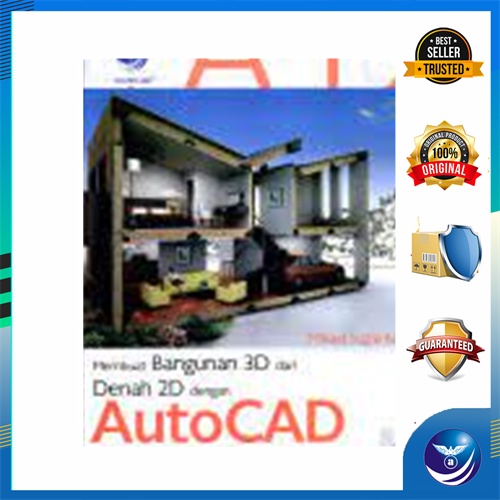 Penerbit Andi - Membuat Bangunan 3D Dari Denah 2D Dengan Autocad - Mikael Sugianto
