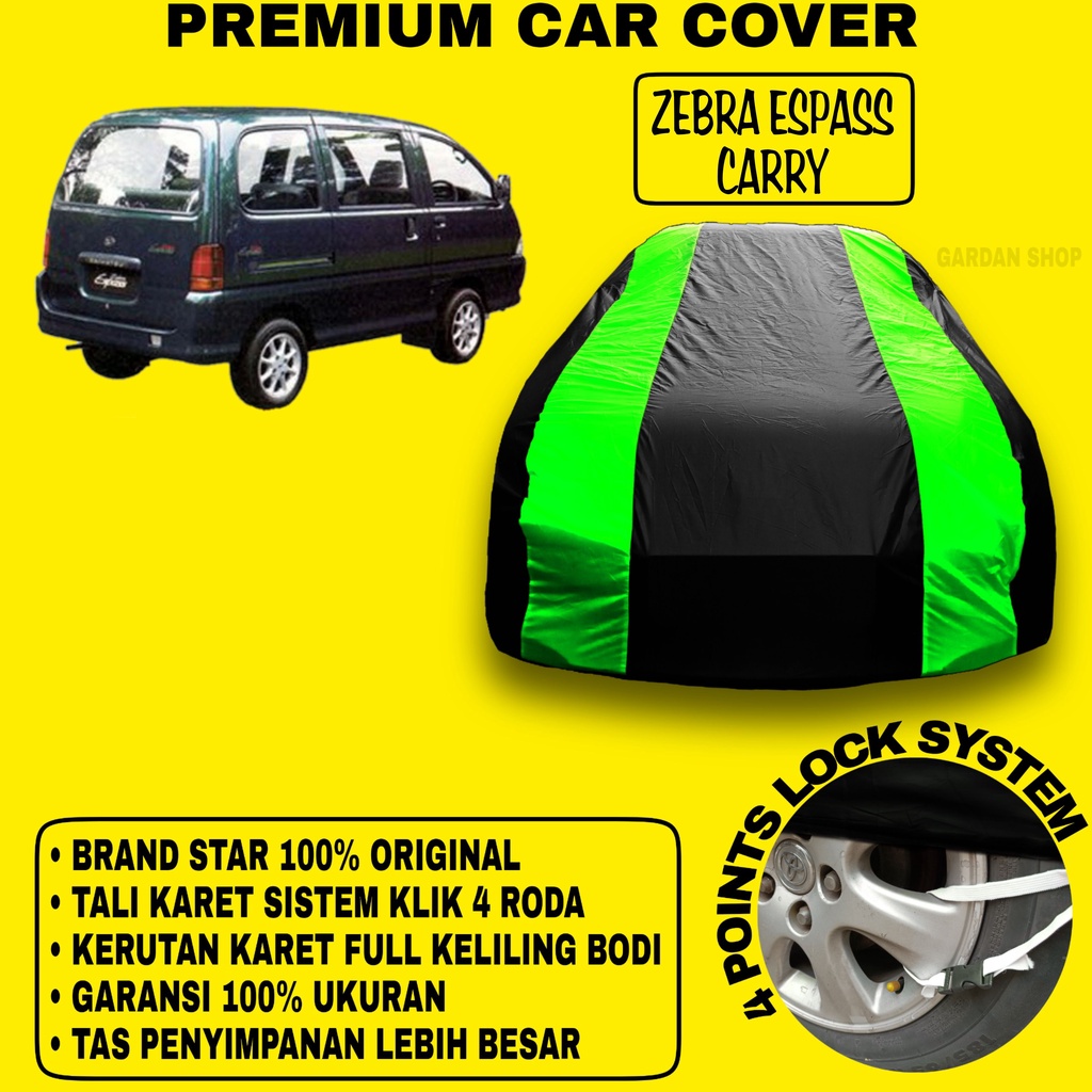 Body Cover ZEBRA ESPASS CARRY Sarung Strip HIJAU Penutup Pelindung Bodi Mobil Zebra Espass Carry PREMIUM