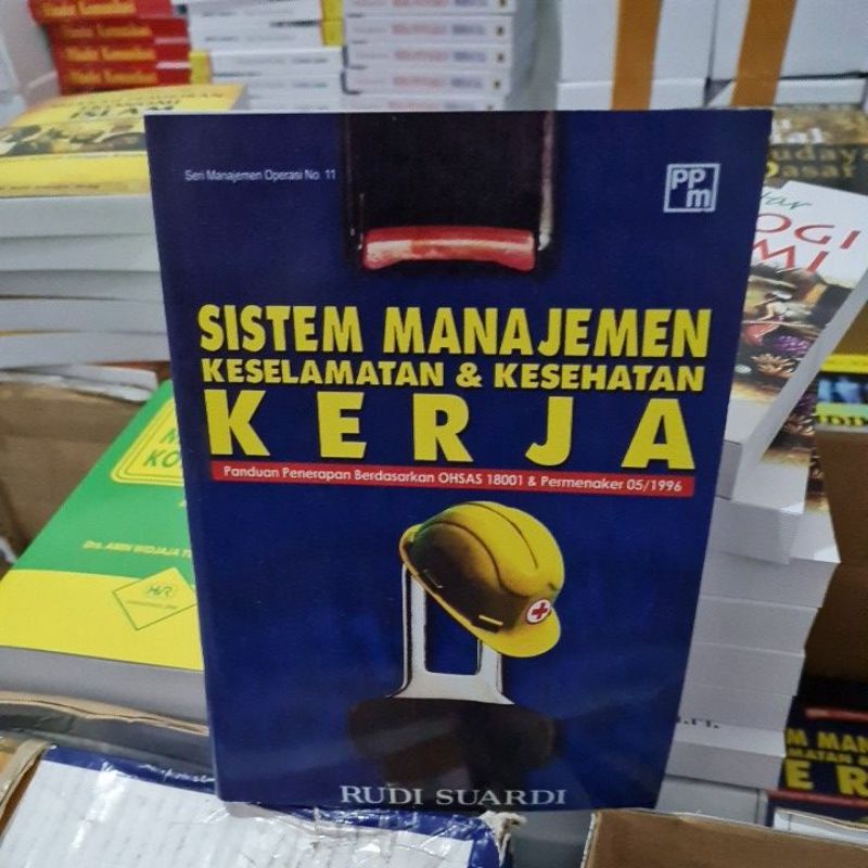 Jual Sistem Manajemen Keselamatan Dan Kesehatan Kerja By Rudi Suardi ...