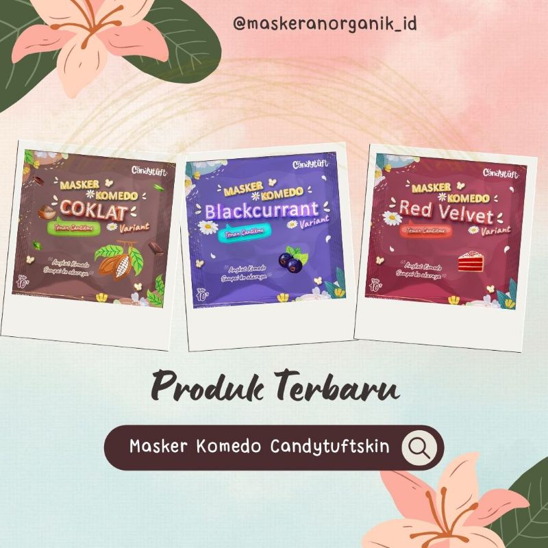 MASKER KOMEDO| MASKER KOMEDO BY CANDYTUFTSKIN| MASKER KOMEDO MURAH| MASKER KOMEDO BPOM| CANDYTUFTSKI