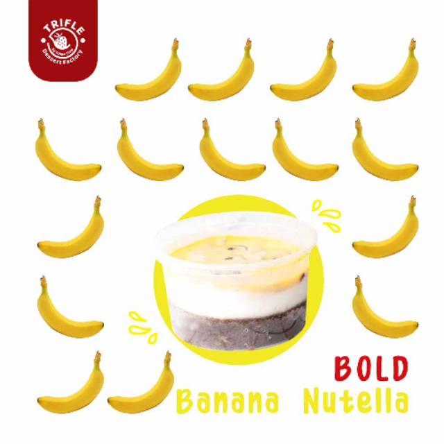 

Trifle bold banana nutella