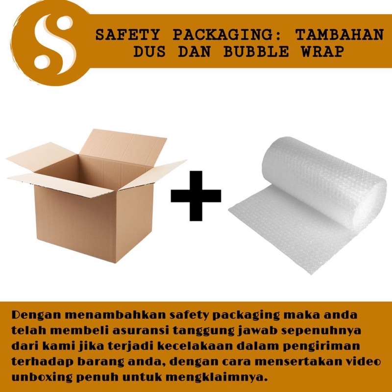 

SAFETY PACKAGING ( DUS + BUBBLE WRAP)