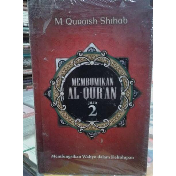 Produk Unggulan Membumikan Al Quran Jld.2 M.Quraish Shihab