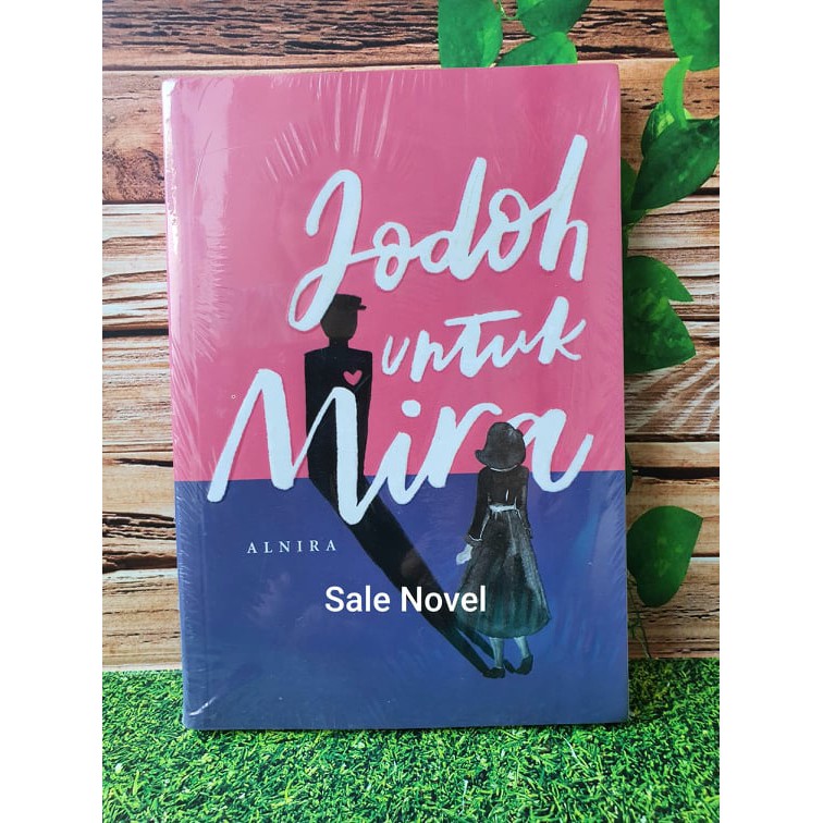 Jodoh untuk Mira by Alnira