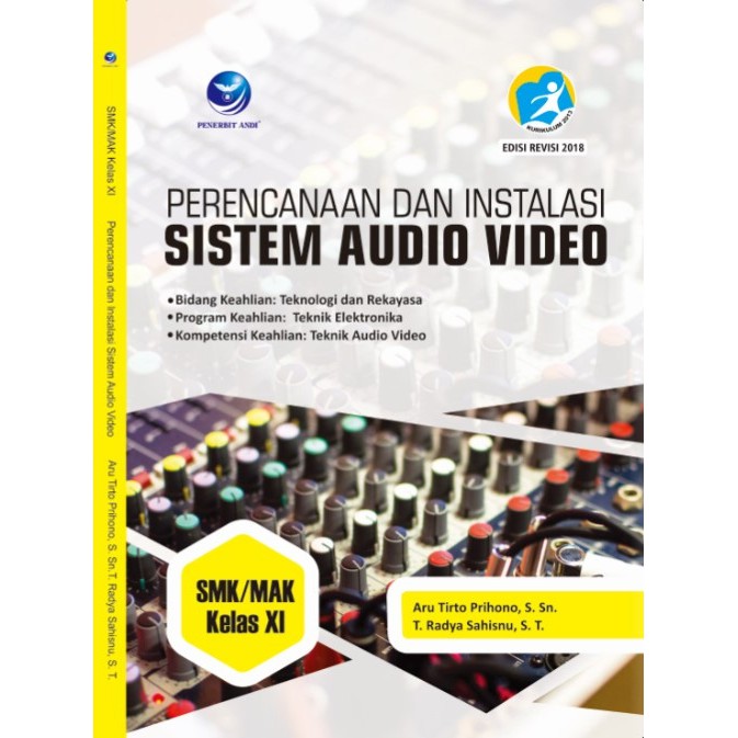 Buku SMK: Perencanaan dan Instalasi Sistem Audio Video, SMK/MAK XI