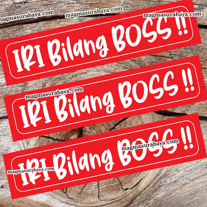 

Sticker IRI BILANG BOS - label murah