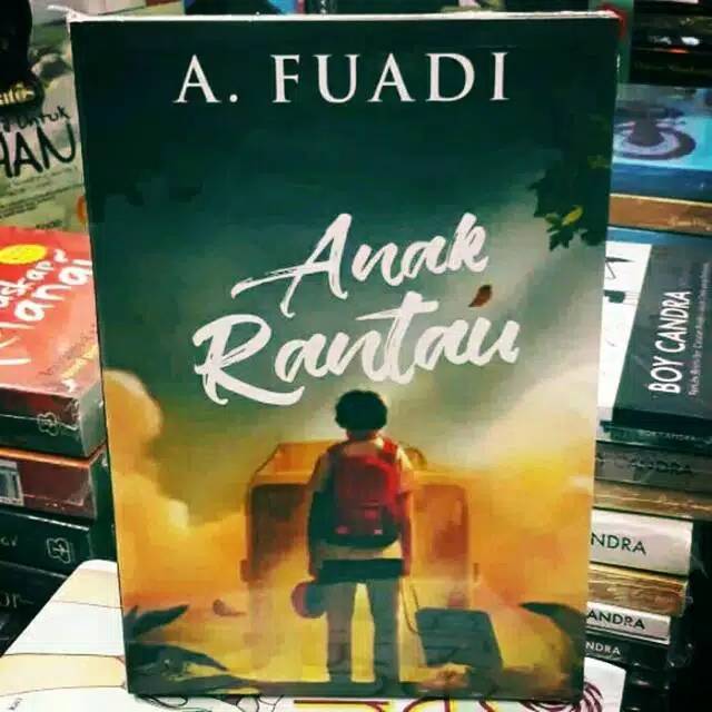 NOVEL ANAK RANTAU  PENULIS A.FUADI-1