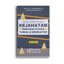 Delik Delik Khusus Kejahatan Terhadap Nyawa Tubuh dan Kesehatan
