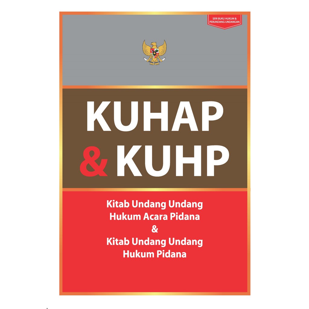 Jual KUHAP DAN KUHP: KITAB UNDANG-UNDANG HUKUM ACARA PIDANA DAN KITAB ...