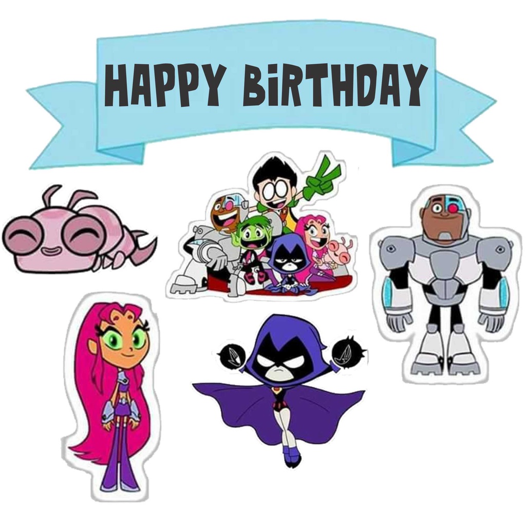 

TOPPER CAKE CUSTOM TOPPER ULANG TAHUN / HIASAN KUE TEEN TITANS