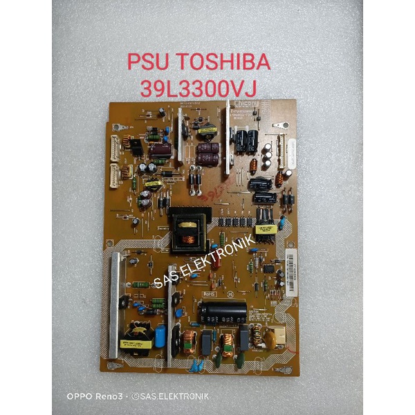PSU POWER SUPPLAY POWER SUPLAY REGULATOR TV LED TOSHIBA 39L3300VJ 39L3300 VJ 39L4300VJ 39L4300 VJ
