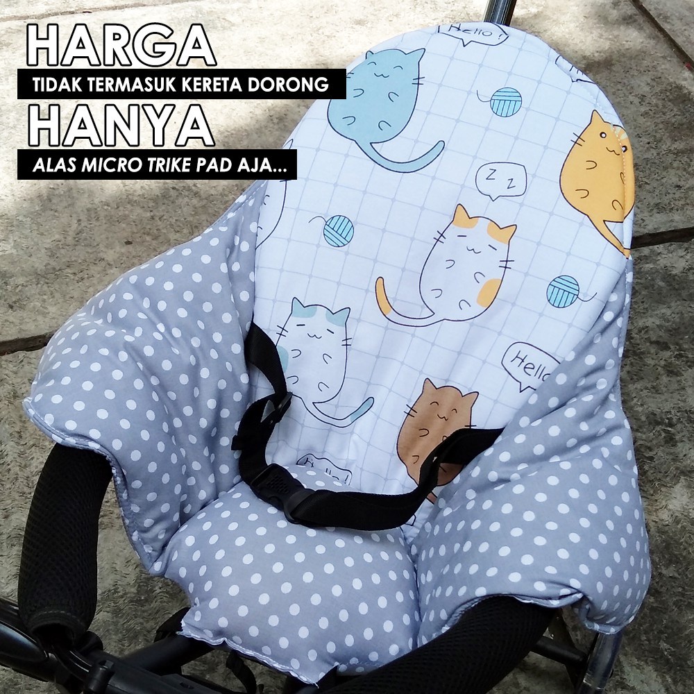 CHIBI CAT TRIKE PAD Sandaran SEGITIGA alas stroller kereta dorong kecil stroler bayi akachan micro t3 spad