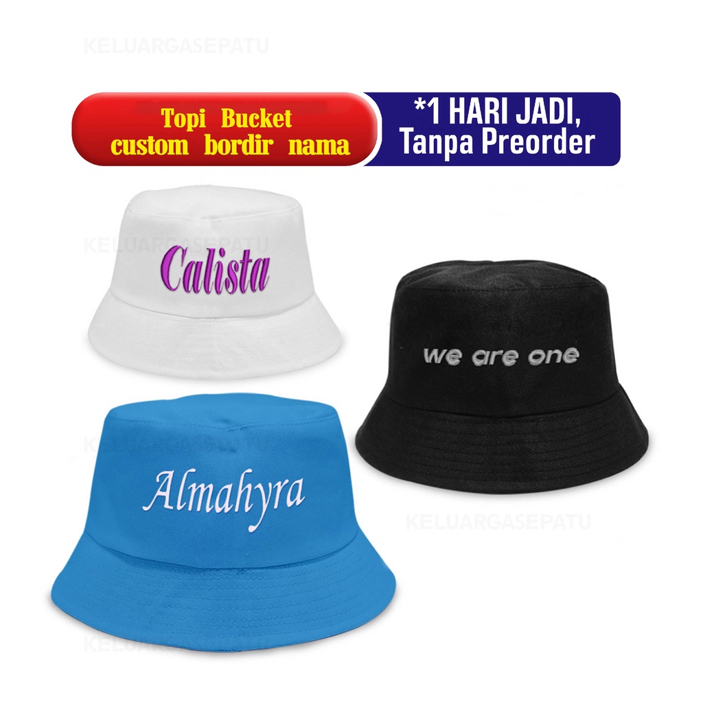 TOPI BUCKET BORDIR NAMA SATUAN TOPI BUCKET CUSTOME BORDIR NAMA SATUAN TOPI BORDIR BUCKET NAMA DEWASA