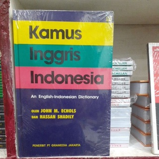 Buku Kamus Inggris indonesia by JOHN M ECHOLS dan Hasan sadely