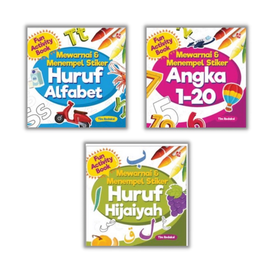 FUN ACTIVITY BOOK; MEWARNAI & MENEMPEL STIKER; ANGKA 1-20/HURUF ALFABET/HURUF HIJAIYAH