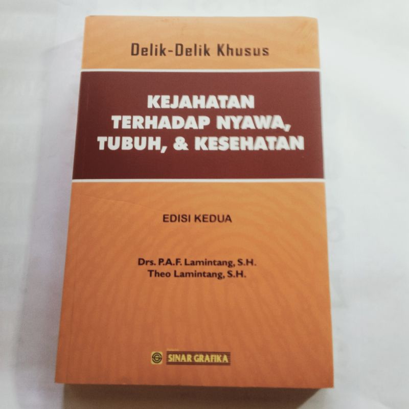 Buku ORI Delik-delik Khusus Kejahatan Terhadap Nyawa, Tubuh,&Kesehatan