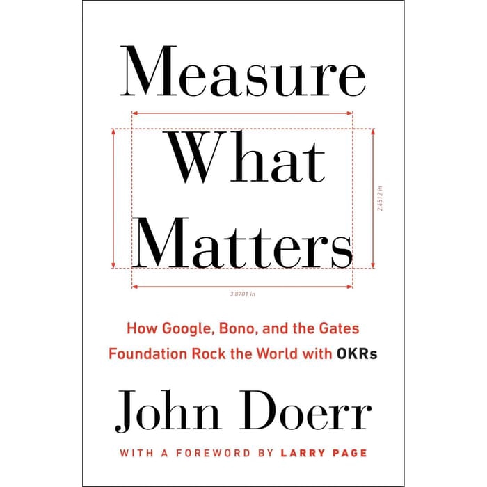 

Buku John Doerr - Measure What Matters_ How Google, Bono, and the Gates - HARD COVER