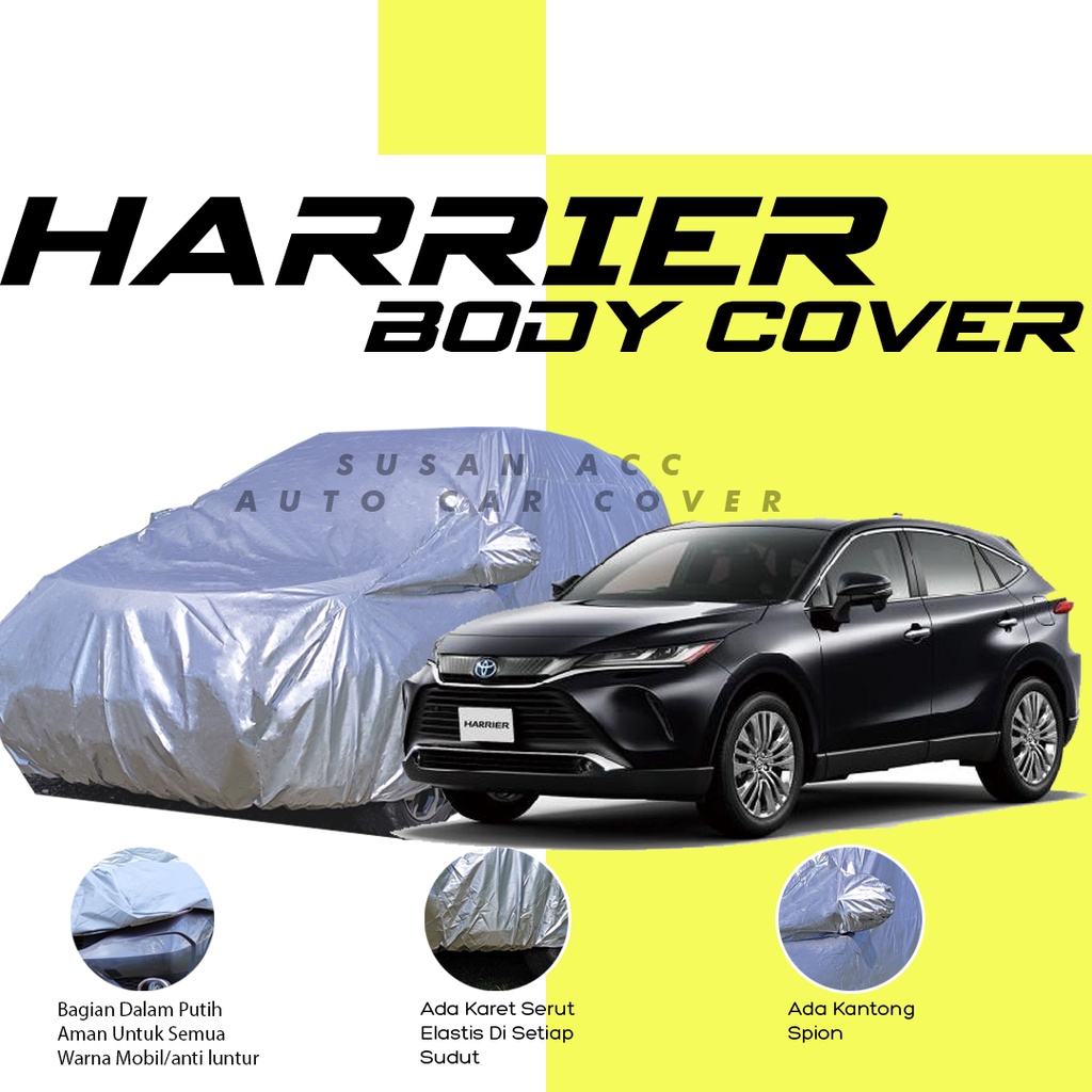 Body Cover Mobil Harrier Sarung Mobil Harrier/mobilio/hrv/crv/sienta/brio/brio rs/brio satya/freed/juke/brv/taruna/taruna long/taruna short/kijang long/kijang short/kijang lgx/kijang sgx/kijang ssx/kijang sgx/rush/terios/terios lama/rush lama/terios konde