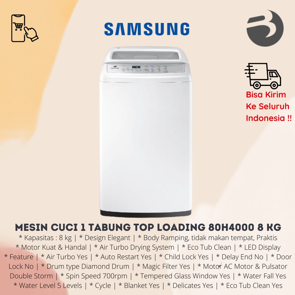 MESIN CUCI 1 TABUNG TOP LOADING SAMSUNG 80H4000 8 KG