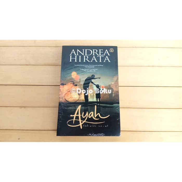 DIJAMIN ASLI  Ayah : Sebuah Novel oleh Andrea Hirata