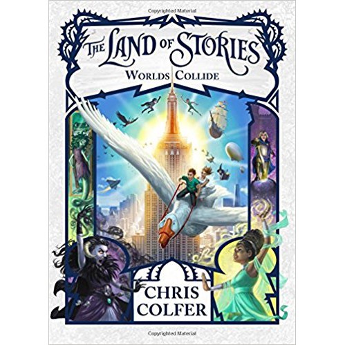 The Land of Stories : Worlds Collide