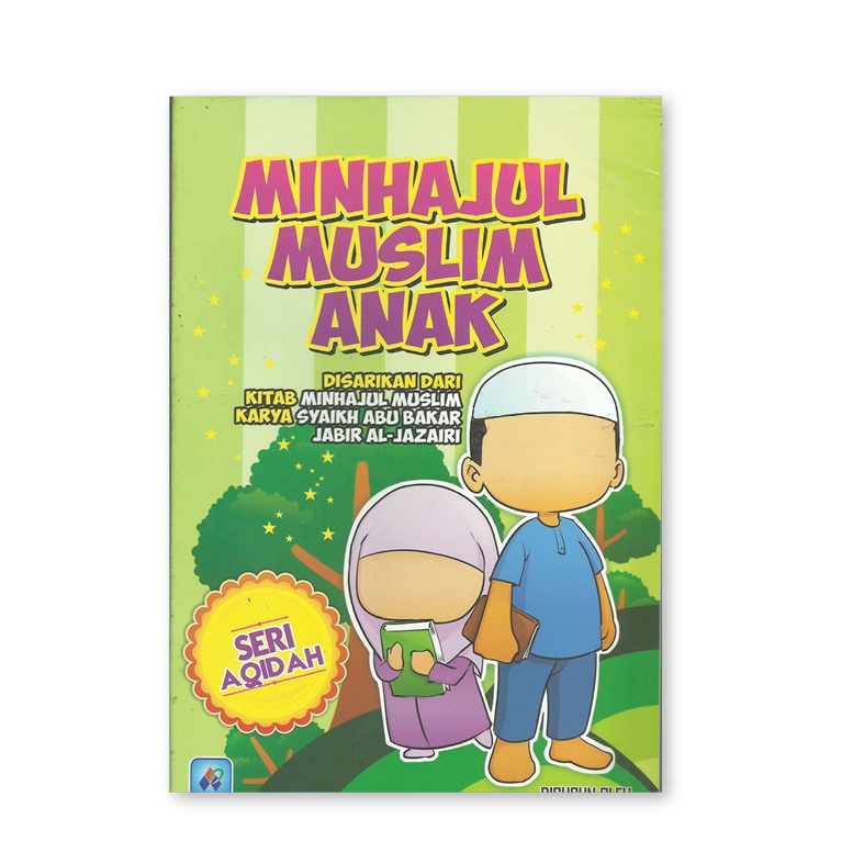 Minhajul Muslim Anak: Panduan Komprehensif Ajaran Islam untuk Generasi Muda