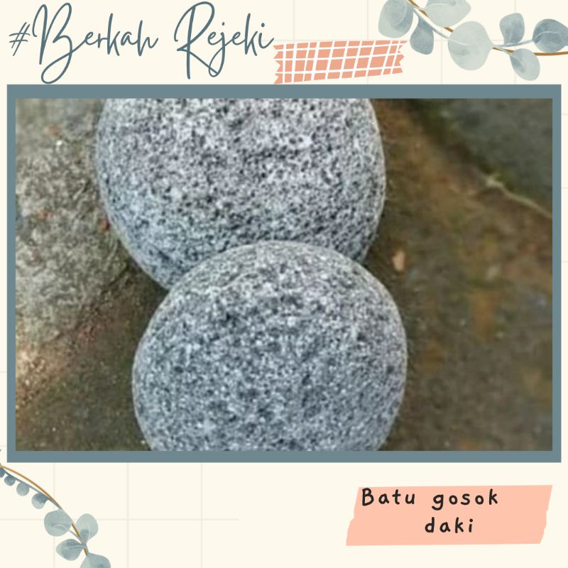 BATU GOSOK DAKI/BATU GOSOK KULIT/BATU KALI/PEMBERSIH DAKI
