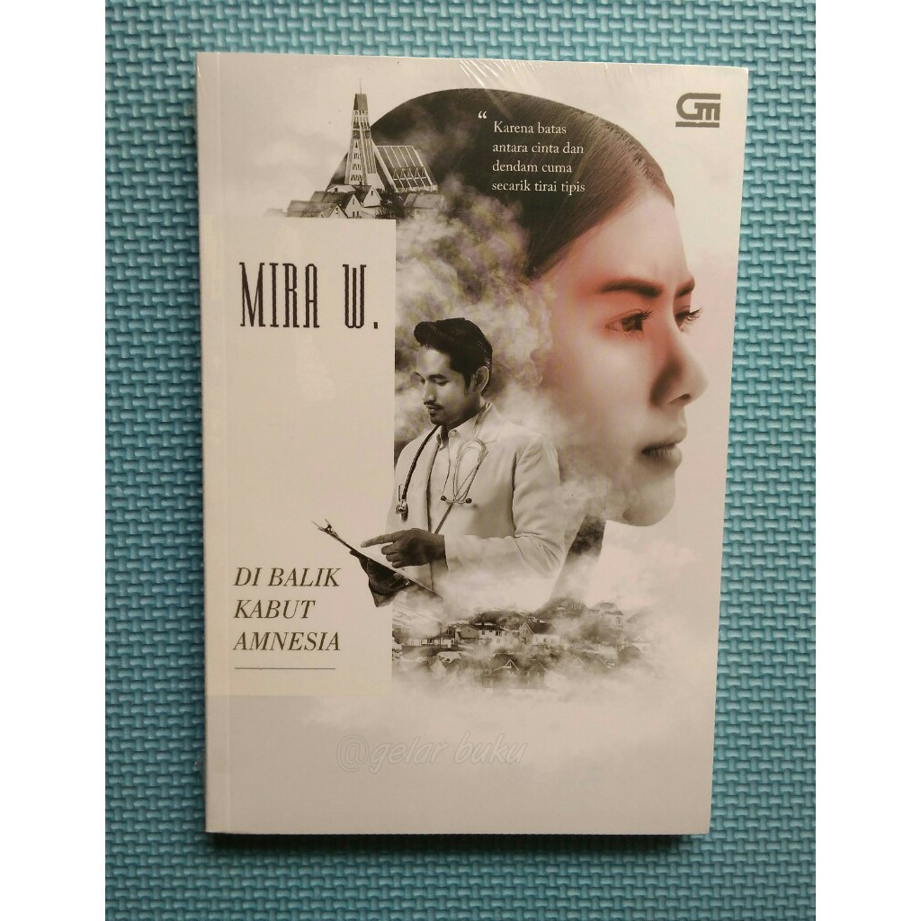 Di Balik Kabut Amnesia by Mira W