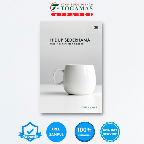 HIDUP SEDERHANA HADIR DISINI DAN SAAT INI | DESI ANWAR
