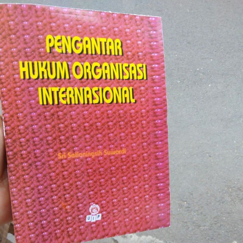 

pengantar hukum organisasi internasional kar Sri setianingsih suwardi