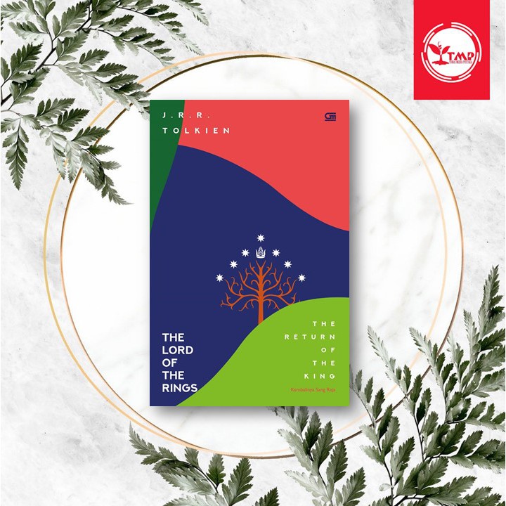 The Lord Of The Rings: Kembalinya Sang Raja (The Return Of The King) - J.r.r Tolkien