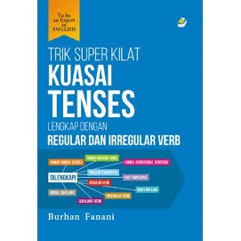 TRIK SUPER KILAT KUASAI TENSES LENGKAP DG REGULLAR & IRREGULAR VERB