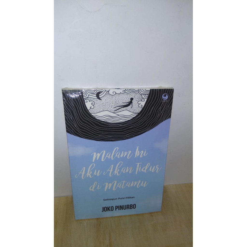 Malam ini aku akan tidur di matamu - Joko Pinurbo -R