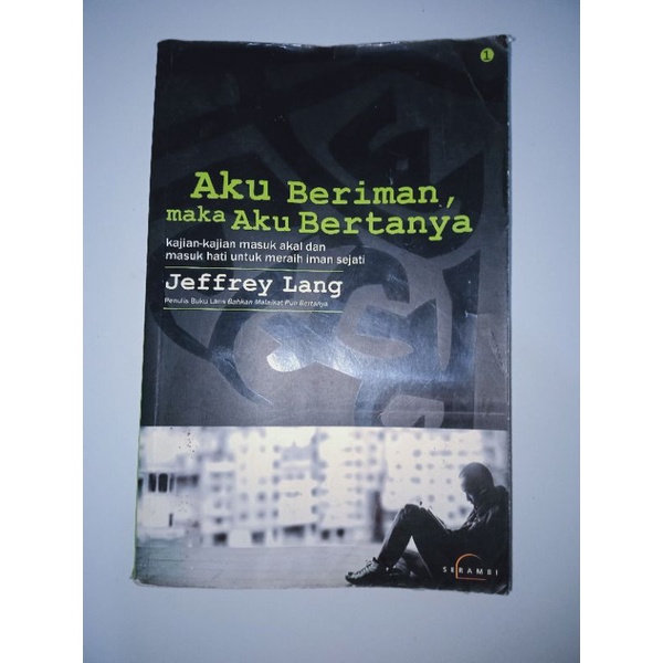 aku beriman maka aku bertanya - Jeffrey Lang