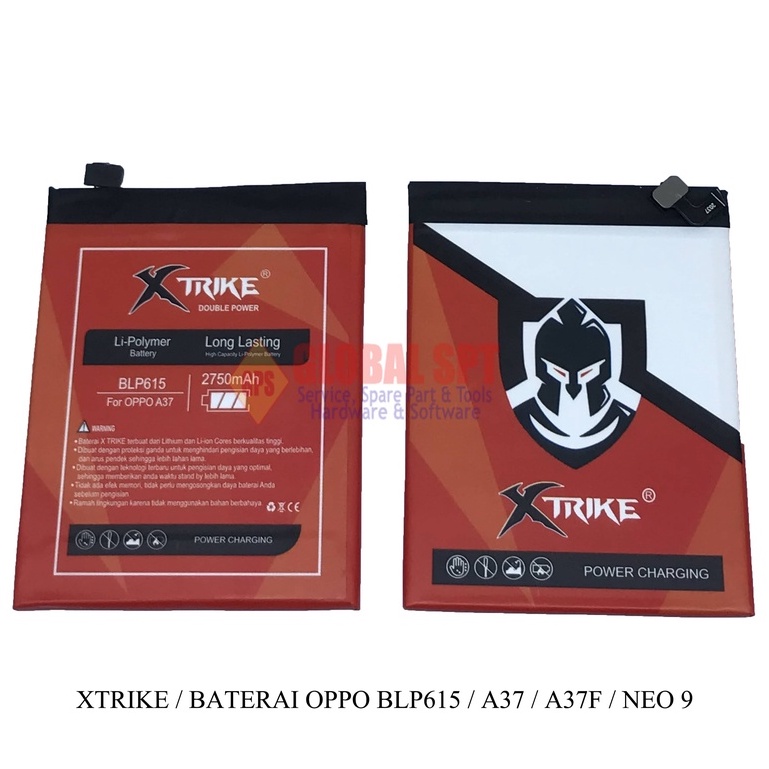 XTRIKE / BATERAI OPPO BLP615 / BATERE A37 / BATRE A37F / NEO 9