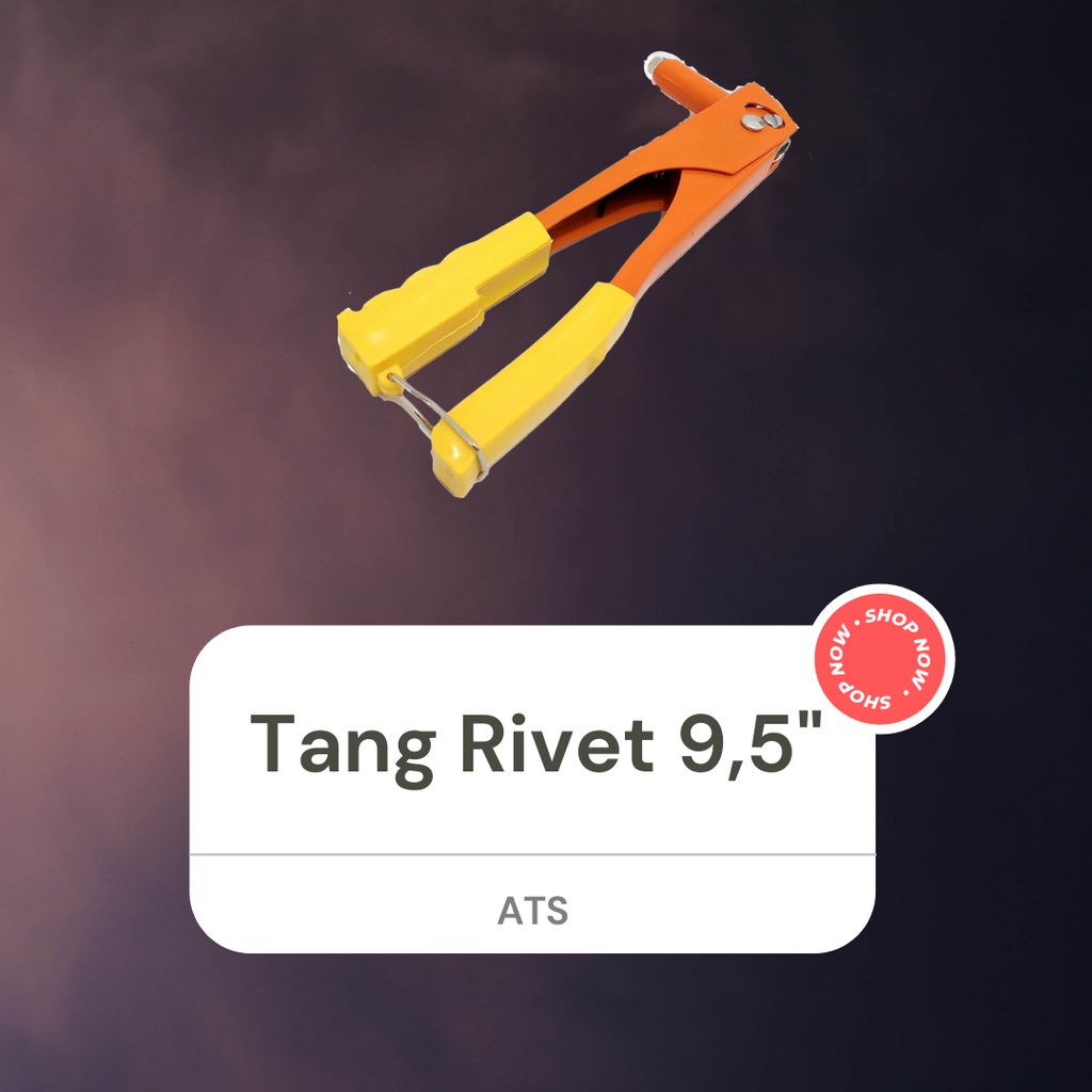 Tang Rivet / Hand Riveter Ats